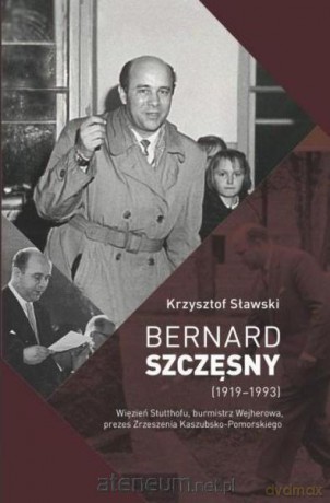 Bernard Szczęsny (1919-1993) - Krzysztof Sławski [KSIĄŻKA]
