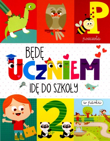 Będę uczniem. Idę do szkoły - Monica Floreale [KSIĄŻKA]