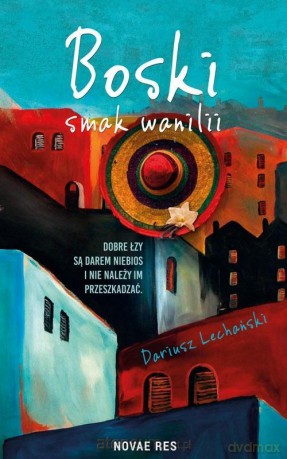 Boski smak wanilii - Dariusz Lechański [KSIĄŻKA]