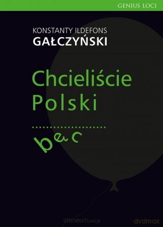 Chcieliście Polski... bęc - Konstanty Ildefons Gałczyński [KSIĄŻKA]