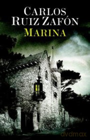 Marina - Carlos Ruiz Zafon [KSIĄŻKA]