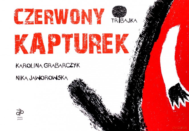 Czerwony kapturek - Karolina Grabarczyk, Nika Jaworowska [KSIĄŻKA]