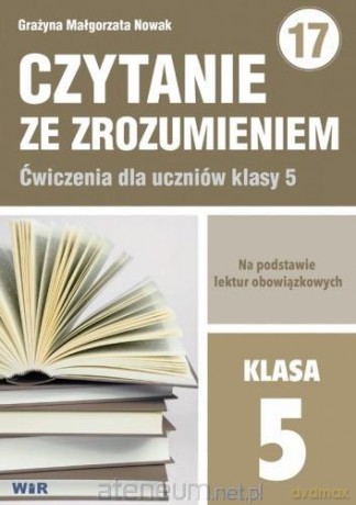 Czytanie ze zrozumieniem dla kl. 5 Szkoły podstawowej - Grażyna Małgorzata Nowak [KSIĄŻKA]