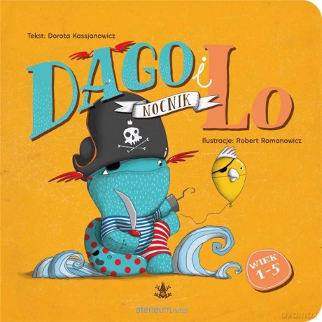 Dago i Lo (Tom 2) Nocnik - Dorota Kassjanowicz [KSIĄŻKA]