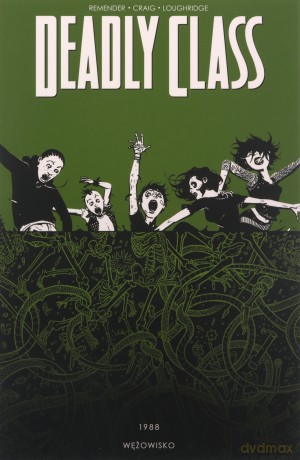 Deadly Class (Tom 3) 1988. Wężowisko - Rick Remender, Wesley Craig [KOMIKS]