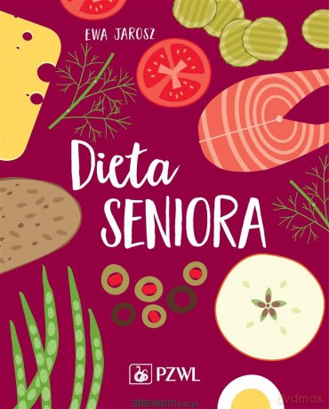 Dieta seniora - Ewa Jarosz [KSIĄŻKA]