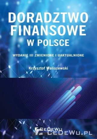 Doradztwo finansowe w Polsce - Krzysztof Waliszewski [KSIĄŻKA]