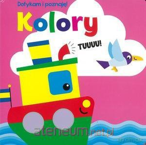Dotykam i poznaję! Kolory [KSIĄŻKA]