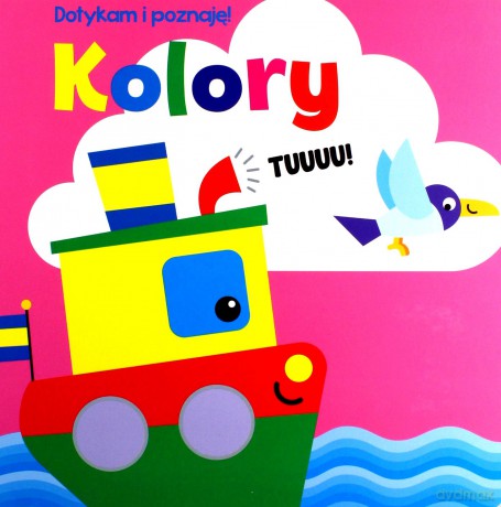 Dotykam i poznaję! Kolory [KSIĄŻKA]