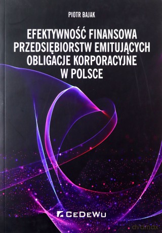 Efektywność finansowa przedsiębiorstw - Piotr Bajak [KSIĄŻKA]