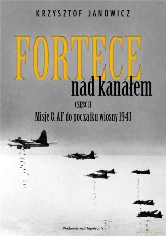 Fortece nad kanałem część II - Krzysztof Janowicz [KSIĄŻKA]