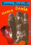 Hania Bania - Hanna Bakuła [KSIĄŻKA]