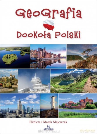 Geografia. Dookoła Polski - Elżbieta Majerczak, Marek Majerczak [KSIĄŻKA]
