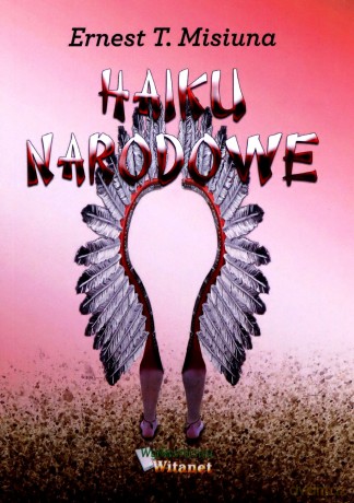 Haiku narodowe - Ernest T. Misiuna [KSIĄŻKA]