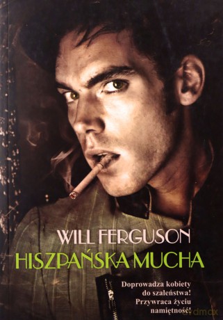 Hiszpańska mucha - Will Ferguson, Mirosław Paul-Jabłoński [KSIĄŻKA]