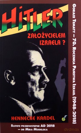 Hitler założycielem Izraela - Hennecke Kardel [KSIĄŻKA]