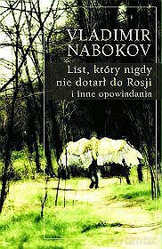 List, który nigdy nie dotarł do Rosji i inne opowiadania - Vladimir Nabokov [KSIĄŻKA]