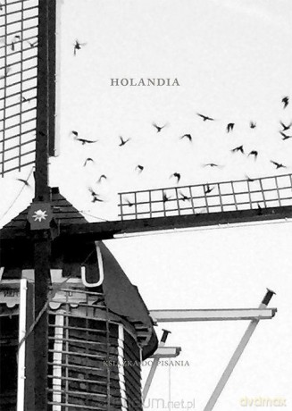 Holandia. Książka do pisania - Piotr Oczko [KSIĄŻKA]