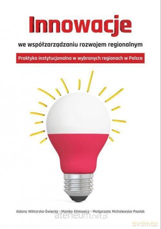 Innowacje we współzarządzaniu rozwojem regionalnym [KSIĄŻKA]