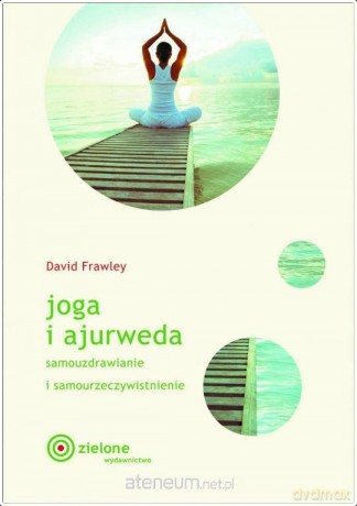 Joga i ajurweda - David Frawley [KSIĄŻKA]