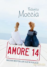 Amore 14 - Federico Moccia [KSIĄŻKA]