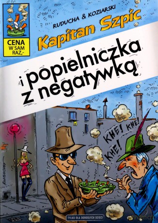 Kapitan Szpic i popielniczka z negatywką - Daniel Koziarski, Artur Ruducha [KOMIKS]