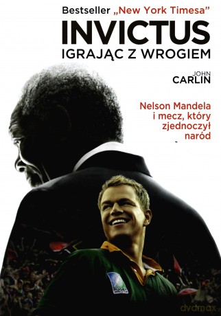 Invictus. Igrając z wrogiem - John Carlin [KSIĄŻKA]