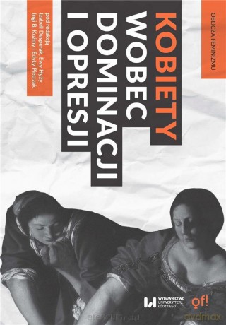 Kobiety wobec dominacji i opresji [KSIĄŻKA]
