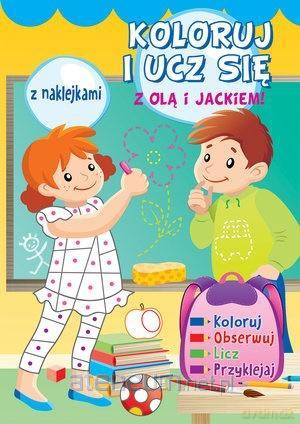 Koloruj i ucz się z Olą i Jackiem [KSIĄŻKA]