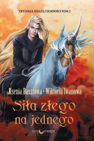 Książę Ciemności (Tom 2) Siła złego na jednego - Ksenia Basztowa, Wiktoria Iwanowa [KSIĄŻKA]