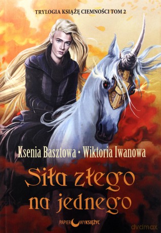 Książę Ciemności (Tom 2) Siła złego na jednego - Ksenia Basztowa, Wiktoria Iwanowa [KSIĄŻKA]