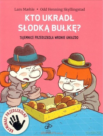 Kto ukradł słodką bułkę - Lars Maechle, Odd Henning Skyllingstad [KSIĄŻKA]