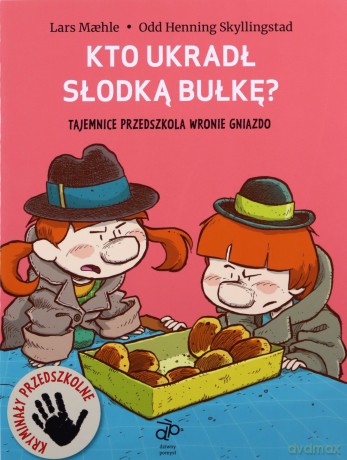 Kto ukradł słodką bułkę - Lars Maechle, Odd Henning Skyllingstad [KSIĄŻKA]