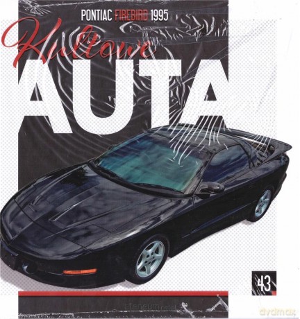 Kultowe Auta (Tom 43) Pontiac Firebird 1995 [KSIĄŻKA]