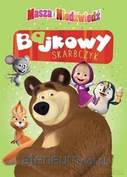 Masza i niedźwiedź. Bajkowy skarbczyk [KSIĄŻKA]