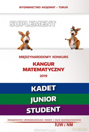 Matematyka z wesołym kangurem - Suplement 2019 Kadet [KSIĄŻKA]
