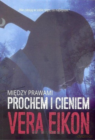 Między prawami. Prochem i cieniem - Vera Eikon [KSIĄŻKA]