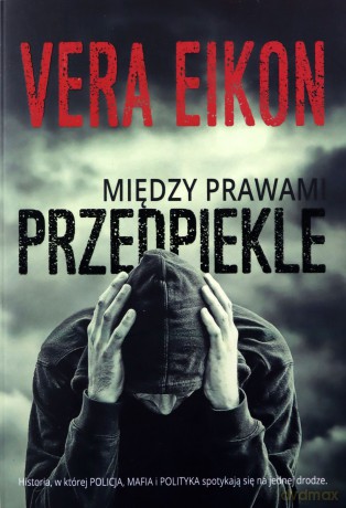 Między prawami. Przedpiekle - Vera Eikon [KSIĄŻKA]