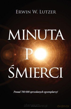 Minuta po śmierci - Erwin W. Lutzer [KSIĄŻKA]