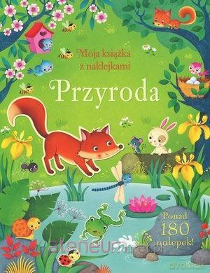 Moja książka z naklejkami. Przyroda - Hannah Watson [KSIĄŻKA]