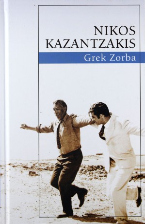 Grek Zorba - Nikos Kazantzakis [KSIĄŻKA]