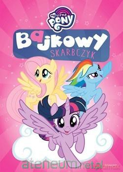 My Little Pony. Bajkowy skarbczyk [KSIĄŻKA]