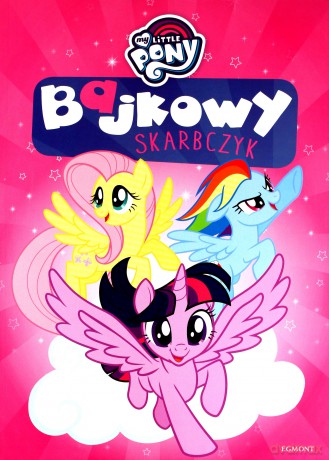 My Little Pony. Bajkowy skarbczyk [KSIĄŻKA]