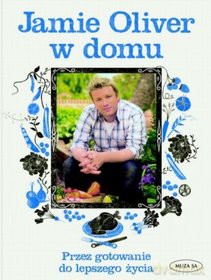 Jamie Oliver w domu - Jamie Oliver [książka]