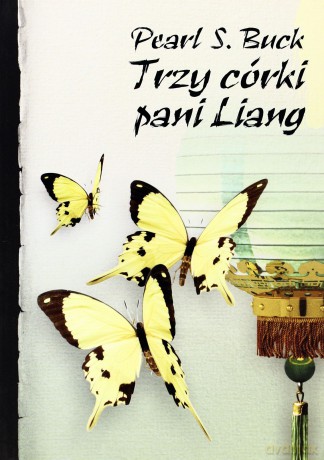 Trzy córki pani Liang - Pearl S. Buck [KSIĄŻKA]