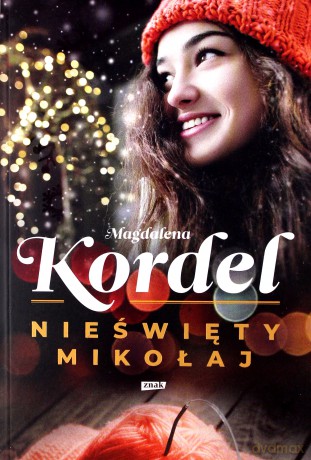 Nieświęty Mikołaj - Magdalena Kordel [KSIĄŻKA]