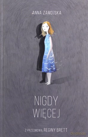 Nigdy więcej - Anna Zamojska [KSIĄŻKA]