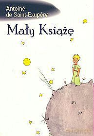 Mały Książę - Antoine de Saint-Exupery [książka]