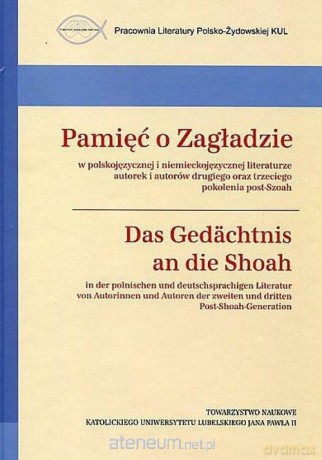 Pamięć o Zagładzie [KSIĄŻKA]