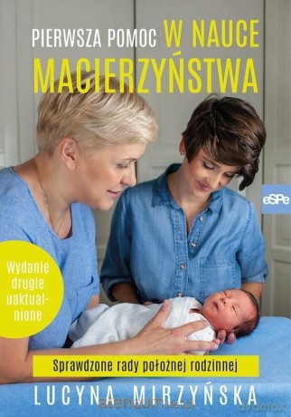 Pierwsza pomoc w nauce macierzyństwa - Lucyna Mirzyńska [KSIĄŻKA]